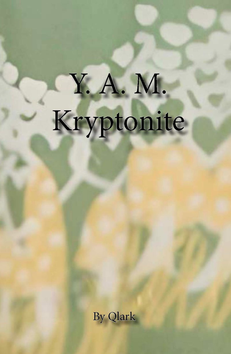 Y.A.M. Kryptonite by Qlark